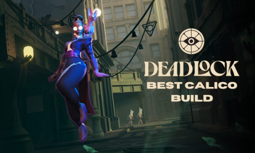 Unlocking the Ultimate Deadlock Calico Build: Top Items and Skills You Need to Win!