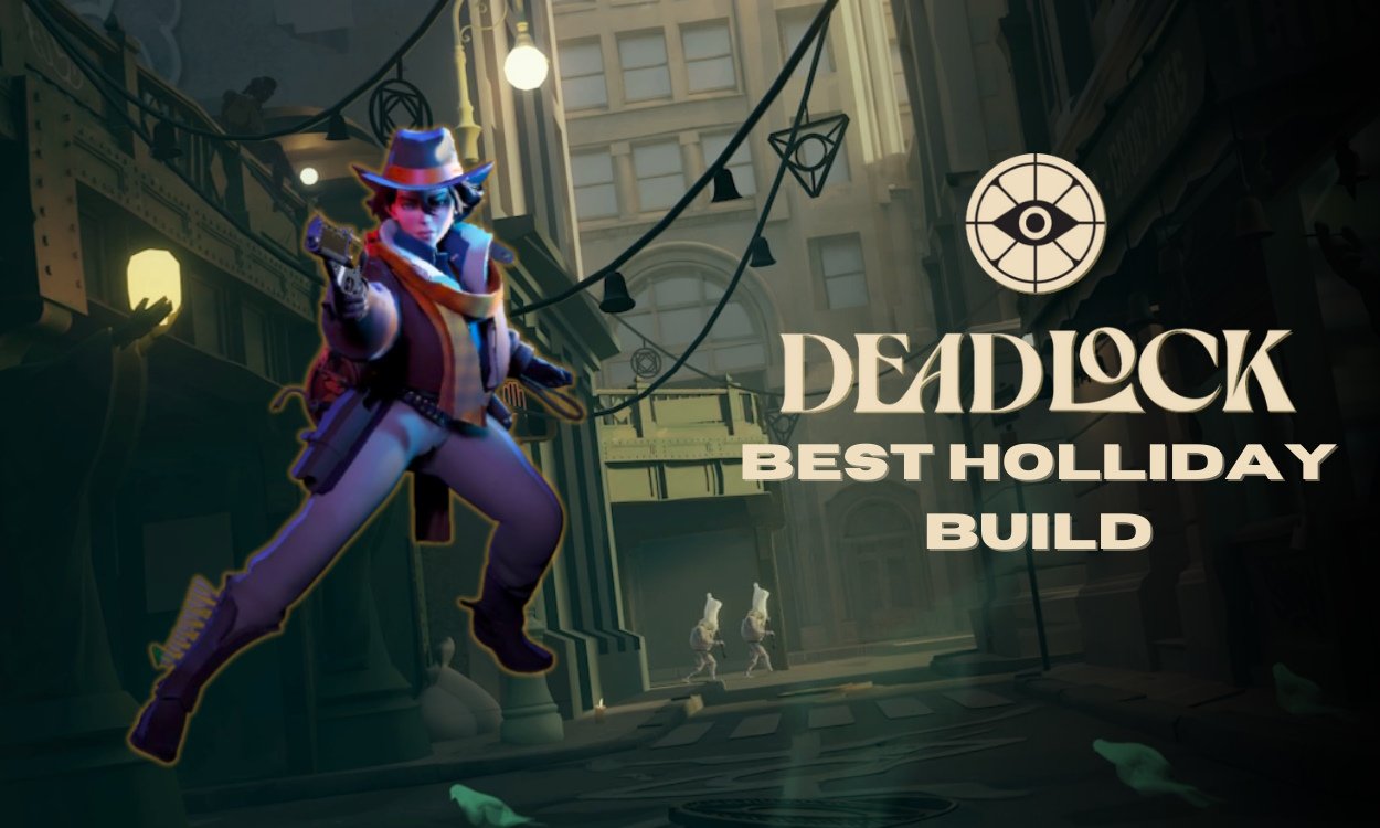 Mastering the Deadlock Holliday Build: Epic Items and Skills You Need!