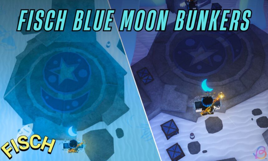 Discovering the Hidden Fisch Blue Moon Bunkers in Sea 1 and Sea 2: Your Ultimate Guide!