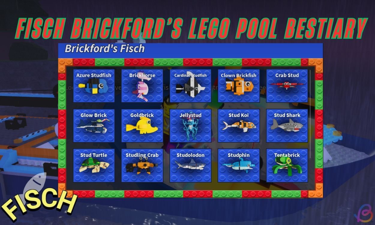 Unlocking the Secrets: Your Ultimate Guide to Mastering Brickford’s Lego Bestiary in Fisch!