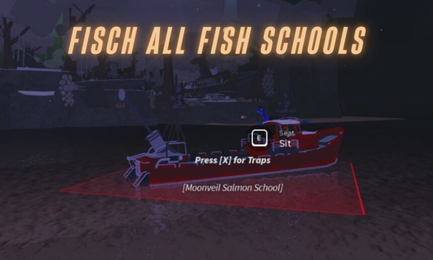 Where to Find Every Fish School in Fisch’s Second Sea!