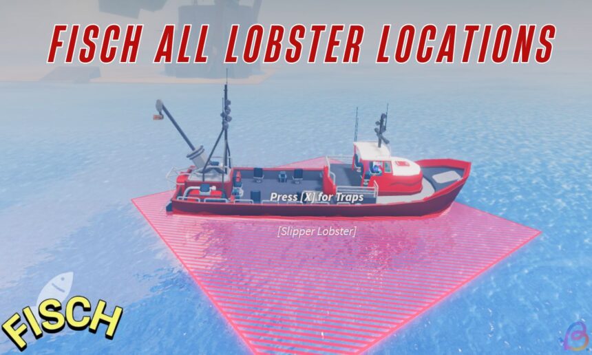 Unlocking the Map: Where to Find All the Fisch Lobster in Your Game!