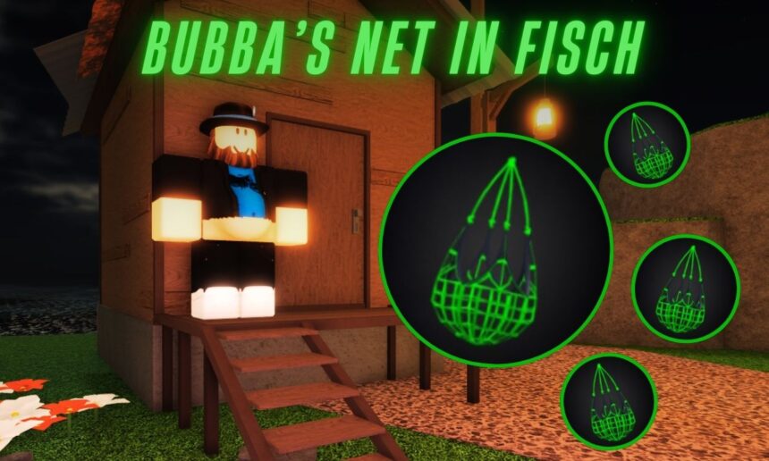 Unlocking Bubba’s Net: Your Ultimate Guide to Success in Roblox!