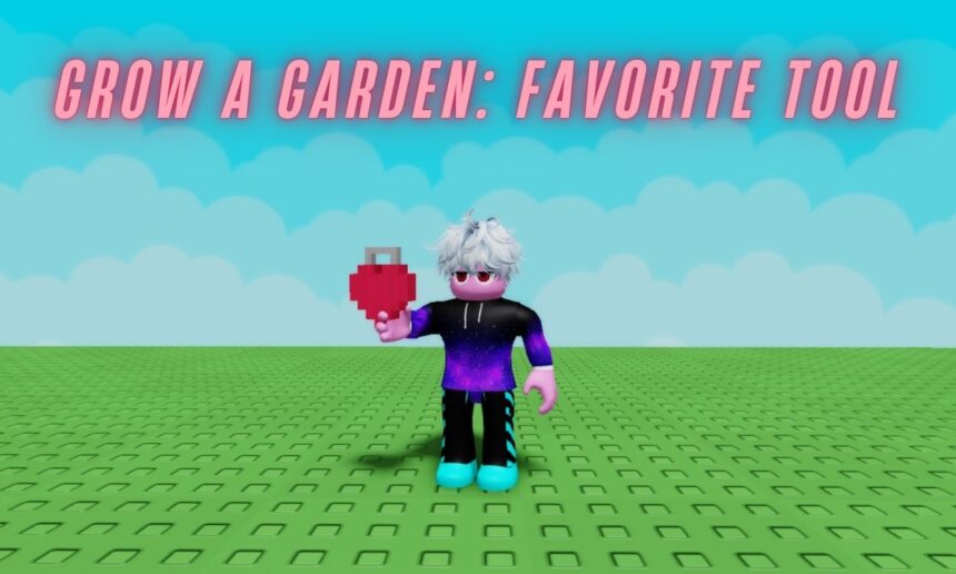 Unlocking Your Favorite Tool: Grow Your Dream Garden in Roblox!
