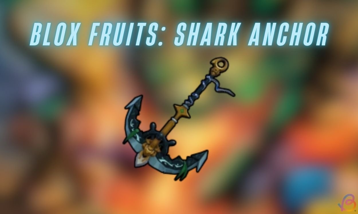 Unlock the Shark Anchor in Blox Fruits: A Gamer’s Guide!