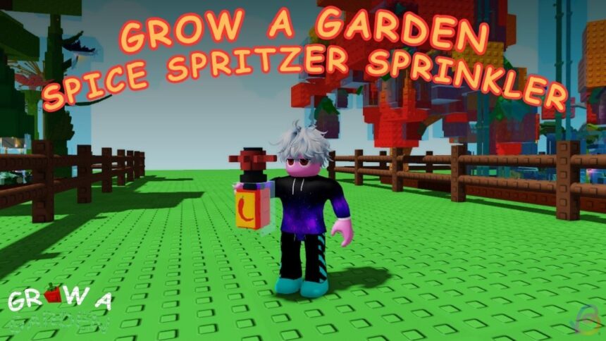Unlock the Secret to Getting the Spice Spritzer Sprinkler in Grow a Garden!