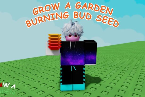 Unlocking the Secrets to Earning Your Burning Bud in Grow a Garden!